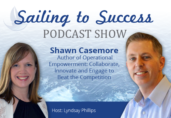 Operational Empowerment with Shawn Casemore
