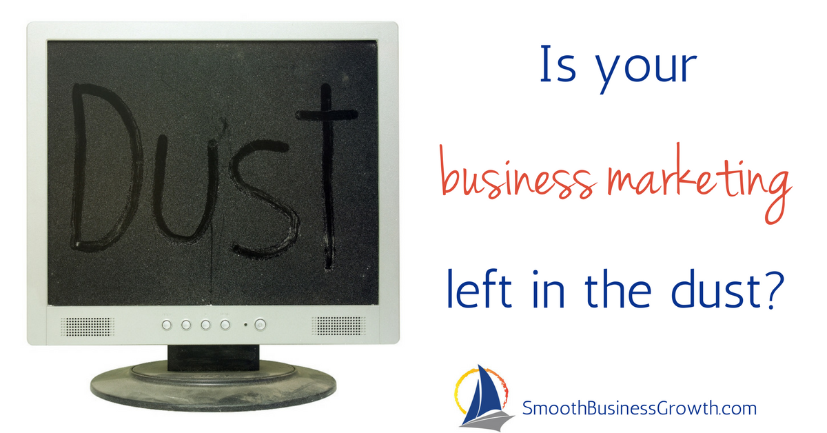 Is your business marketing left in the dust_ Is your business marketing left in the dust_