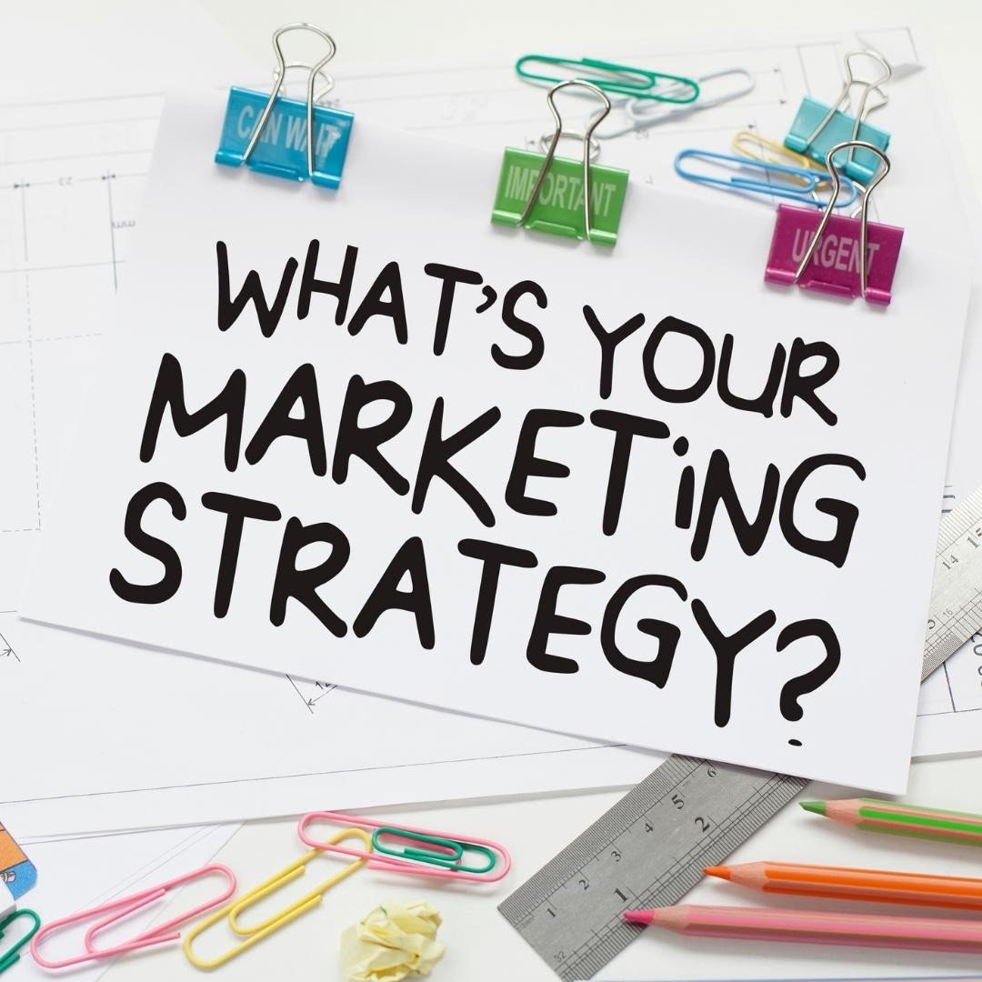 What's Your Marketing Strategy