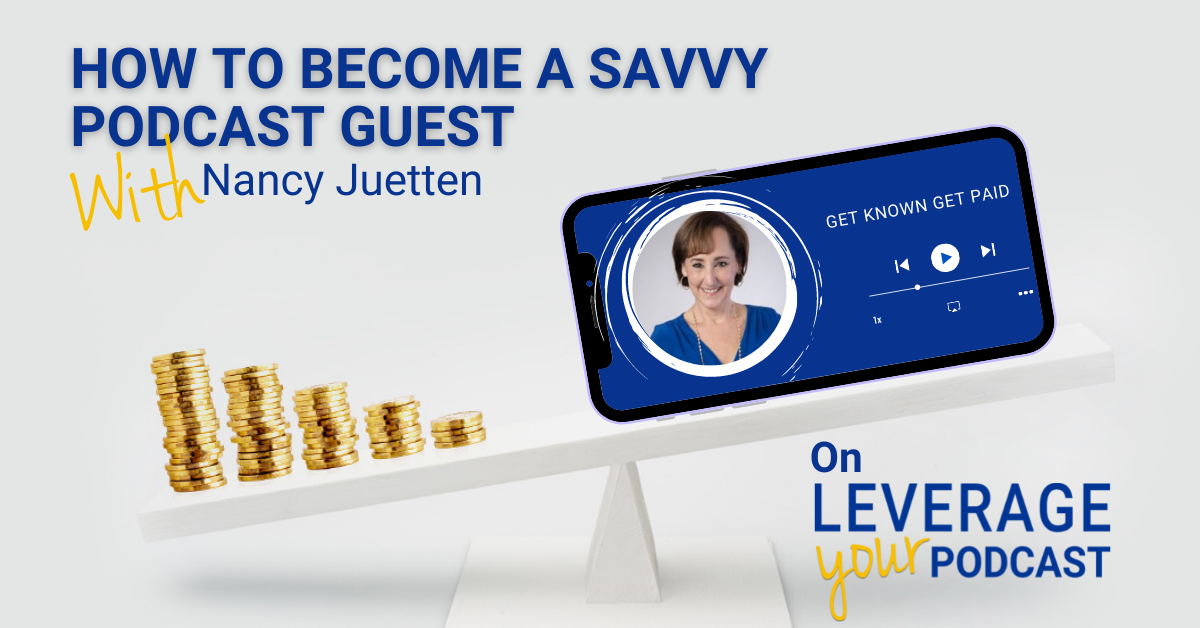 Leverage Podcast (Facebook Ad) Nancy Juetten Podcast Guest