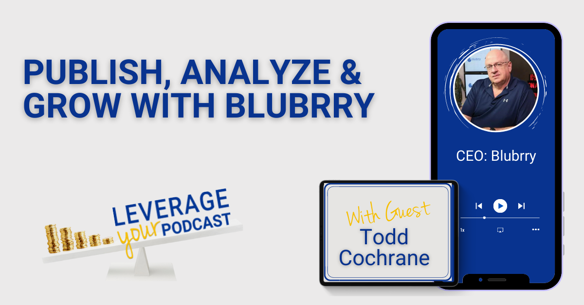 Leverage Podcast (Facebook Ad) Blubrry