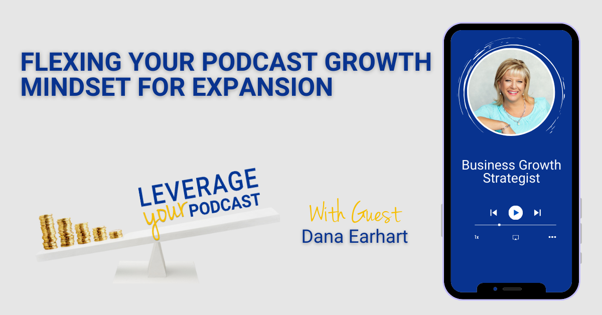 Dana Earhart FB podcast growth mindset