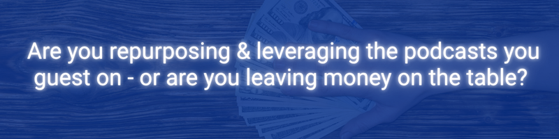 Are you showing up on podcasts… but not seeing the leads clients or ROI you hoped for