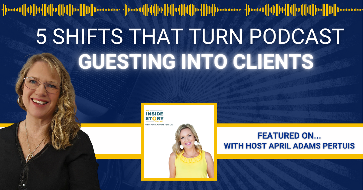 Shifts That Turn Podcast Guesting Into Clients